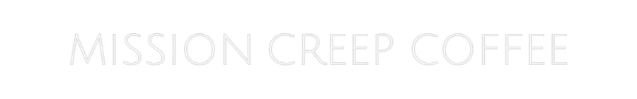 Custom Neon Light MISSION CREEP... - Image 2